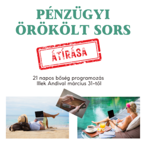 21 napos (Instagram-bejegyzés) Pénzügyi örökölt sors ÁTÍRÁSA