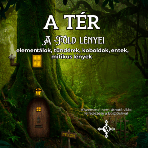 A TÉR (Instagram-bejegyzés)(1) A TÉR, A Föld lényei, tündérek, koboldok, entek, elementálok