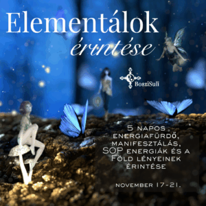 Elementálok Elementálok érintése - 5 napos energiafürdő