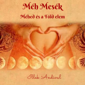 Méh mesék (Instagram-bejegyzés)(1) Méh Mesék 6. - Méhed és Föld elem