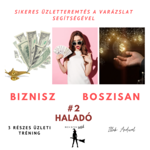 biznisz csajosan (Instagram-bejegyzés)(3) Biznisz Boszisan #2 haladó - 3 részes üzleti tréning
