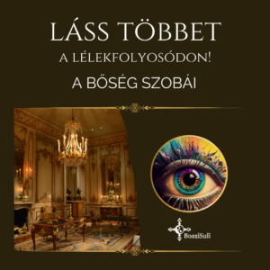 láss többet! (Instagram-bejegyzés) (7) Láss többet a lélekfolyosódon! - A bőség szobái